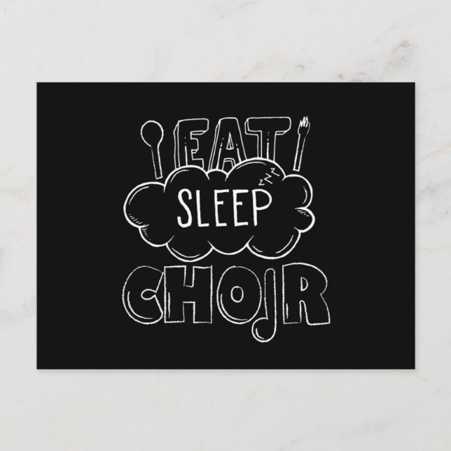 Eat Sleep Choir Singer Chorus Choral Music Gift Postcard (Front)