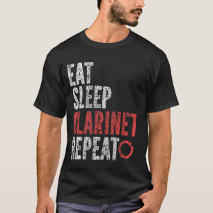 Eat Sleep Clarinet Repeat T-Shirt