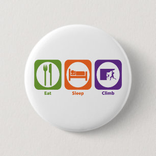 Eat Sleep Climb 6 Cm Round Badge