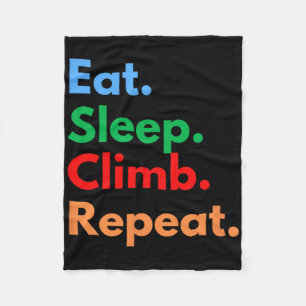 Eat Sleep Climb Repeat For Rock Climbers And Climb Fleece Blanket