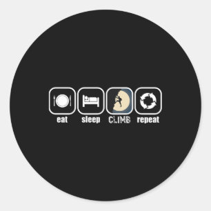 Eat, Sleep, Climb, Repeat - Funny Climbing, Boulde Classic Round Sticker