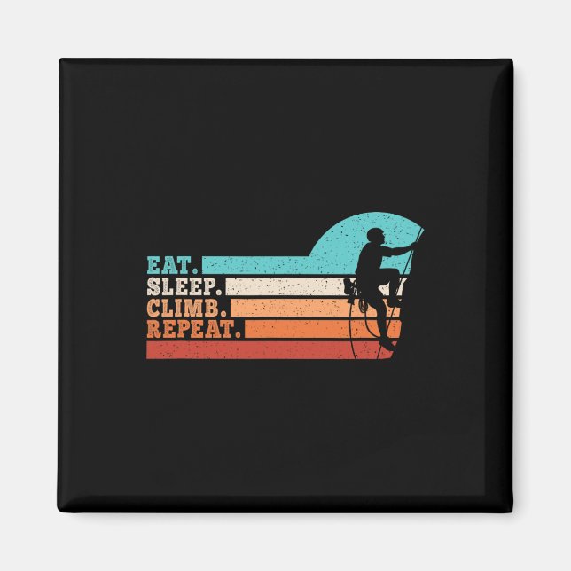 Eat Sleep Climb Repeat Funny Climbing Climber Men  Magnet (Front)