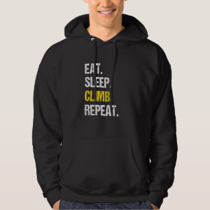 Eat Sleep Climb Repeat Rock Boulder Bouldering Roc Hoodie
