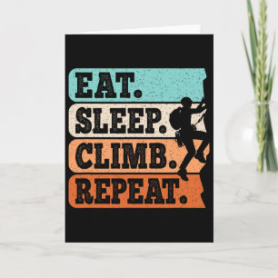 Eat Sleep Climb Repeat Rock Climbing Bouldering Me Card