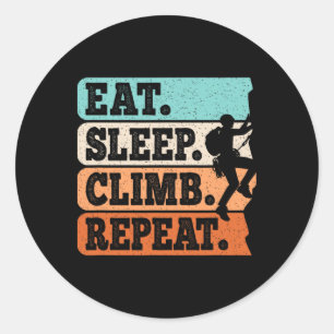 Eat Sleep Climb Repeat Rock Climbing Bouldering Me Classic Round Sticker