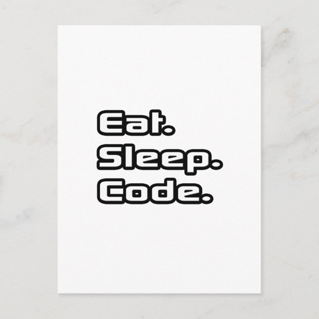 Eat. Sleep. Code. Postcard (Front)