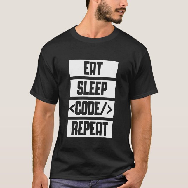 Eat Sleep Code Repeat Coding Programmer IT Coder T-Shirt (Front)