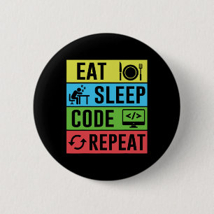 Eat Sleep Code Repeat Funny Programming Back To Sc 6 Cm Round Badge