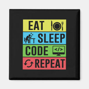 Eat Sleep Code Repeat Funny Programming Ck To Scho Magnet