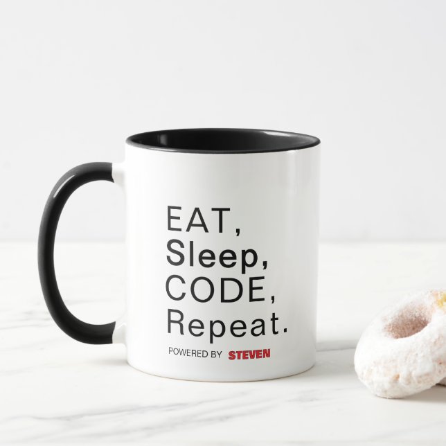 Eat, Sleep, Code, Repeat. Powered by [Custom Name] Mug (With Donut)