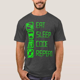 Eat Sleep Code Repeat   Programming and Coding T-Shirt