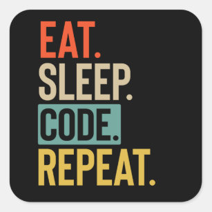 Eat Sleep code Repeat retro vintage colours Square Sticker