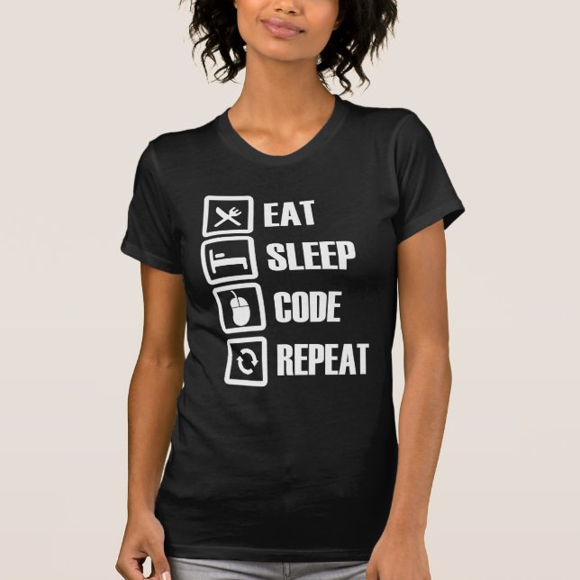 Eat - Sleep - Code - Repeat  Tshirt (Front)