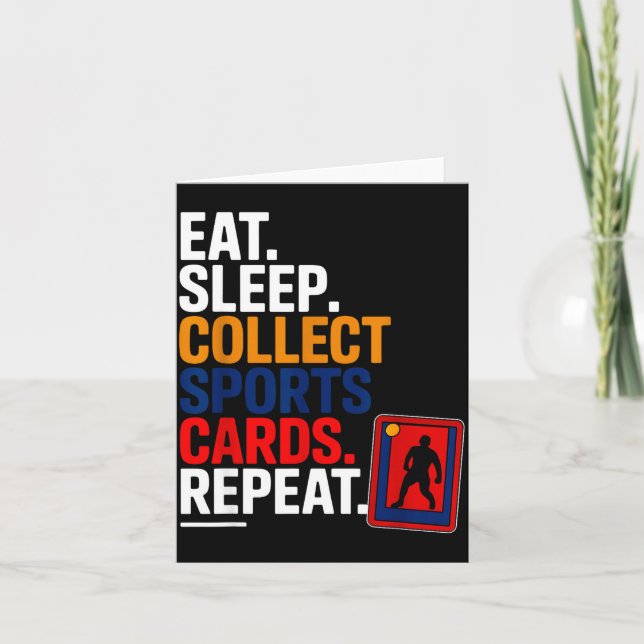 Eat Sleep Collect Srts Cards Repeat  (Front)