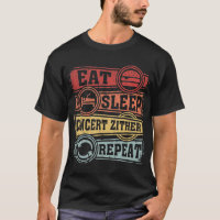 Eat Sleep Concert zither Repeat