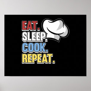 Eat Sleep Cook Repeat Chef Cooking Kitchen Food Poster