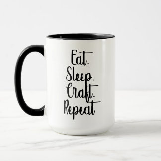 Eat Sleep Craft Repeat Mug