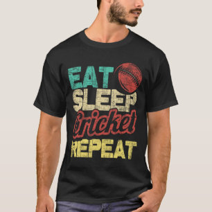 Eat Sleep Cricket Repeat - Cricketer Tsman Tting B T-Shirt