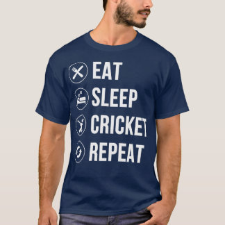 Eat Sleep Cricket Repeat Funny Cricket Lover Gift  T-Shirt