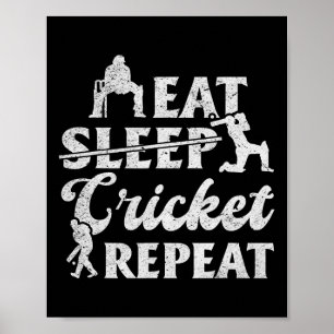 Eat Sleep Cricket Repeat - Funny Cricket Player Poster