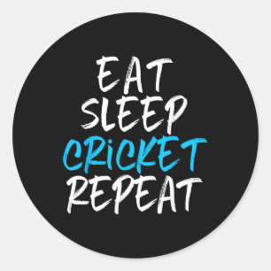 Eat Sleep Cricket Repeat Player Fan Lover Funny  Classic Round Sticker