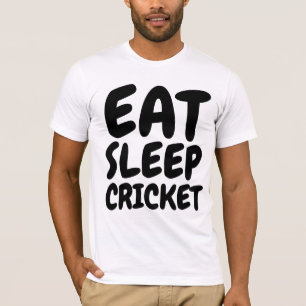 EAT SLEEP CRICKET T-shirts