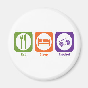 Eat Sleep Crochet Magnet