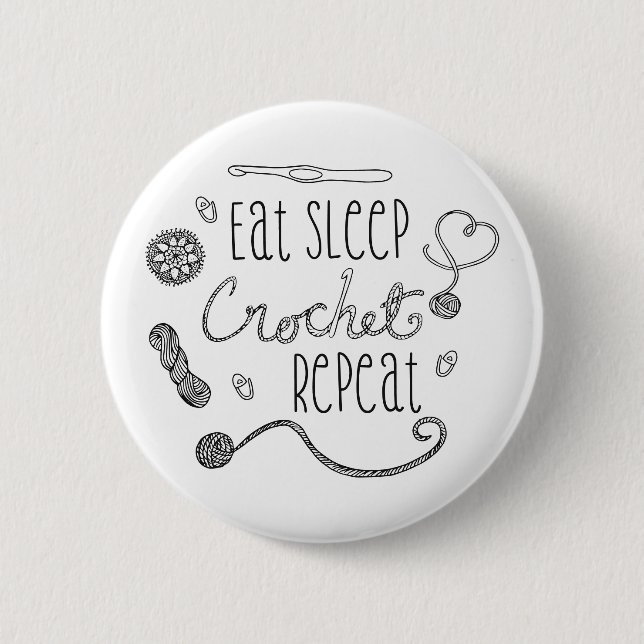 Eat Sleep Crochet Repeat Typography 6 Cm Round Badge (Front)
