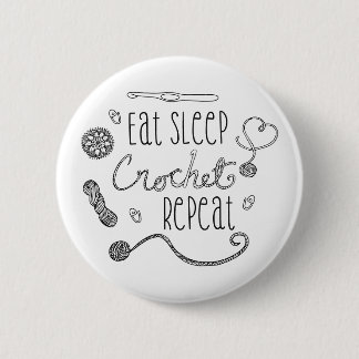 Eat Sleep Crochet Repeat Typography 6 Cm Round Badge