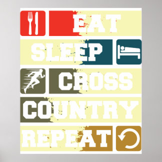Eat Sleep Cross Country Repeat Poster