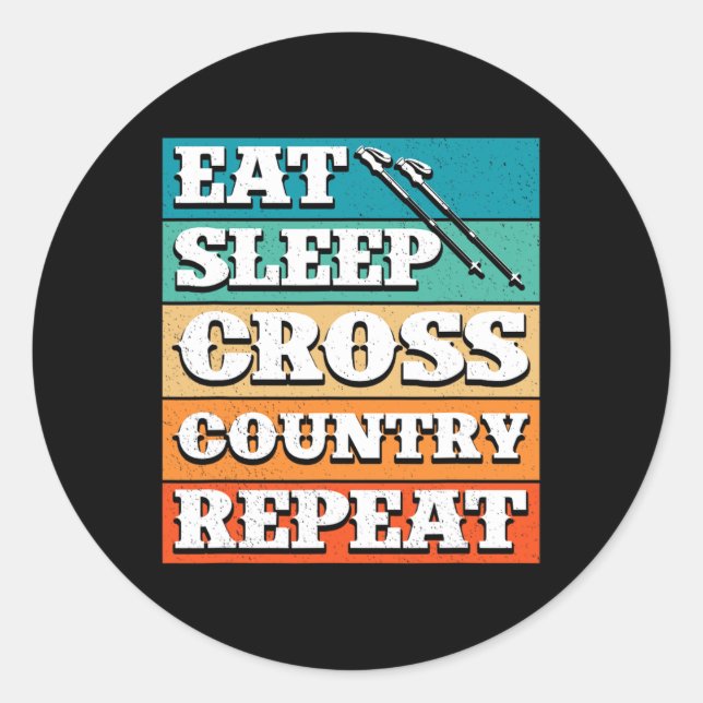 Eat Sleep Cross Country Repeat Skier Winter Sports Classic Round Sticker (Front)