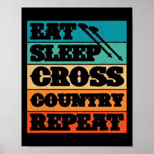 Eat Sleep Cross Country Repeat Skier Winter Sports Poster