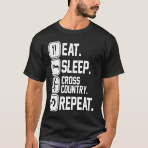 Eat sleep cross country repeat track running T-Shirt