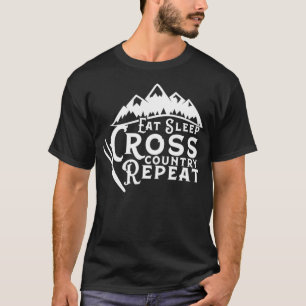 Eat Sleep Cross Country Repeat XC Skiing CrossCoun T-Shirt