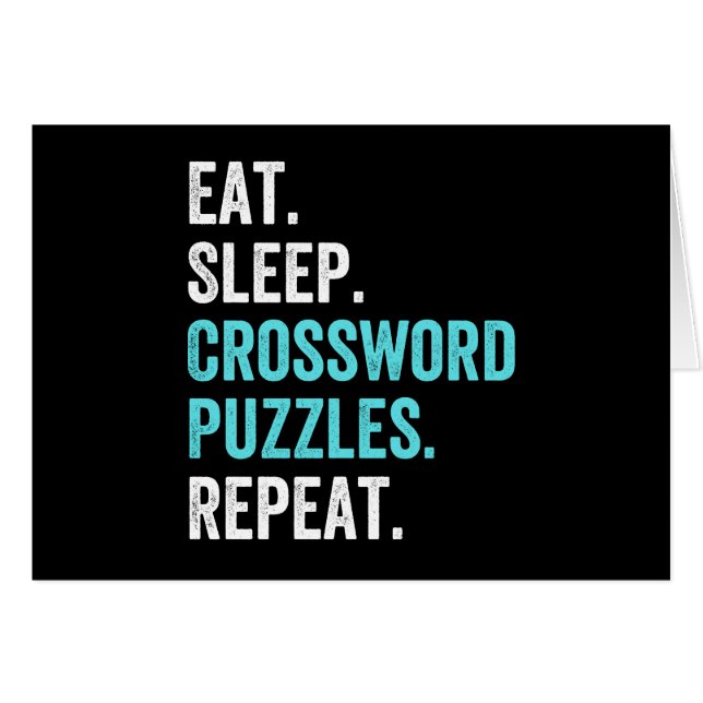 Eat.Sleep. Crossword Puzzles. Repeat. (Front Horizontal)