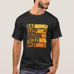 Eat Sleep Crossword Puzzles Repeat Cool Puzzles re T-Shirt