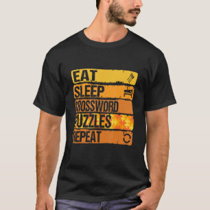 Eat Sleep Crossword Puzzles Repeat Cool Puzzles Re T-Shirt