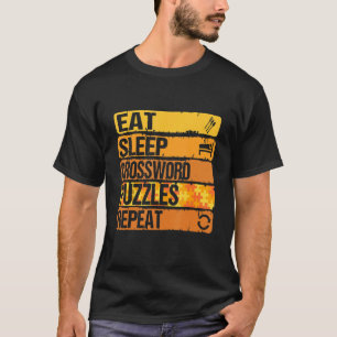 Eat Sleep Crossword Puzzles Repeat Cool Puzzles Re T-Shirt