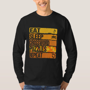 Eat Sleep Crossword Puzzles Repeat Cool Puzzles Re T-Shirt