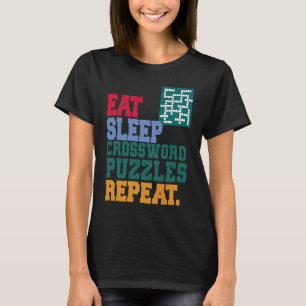 Eat Sleep Crossword Puzzles Repeat Crossword Puzzl T-Shirt