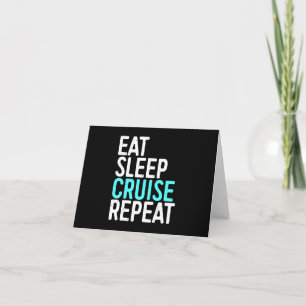 Eat Sleep Cruise Repeat Holiday Vacation Gift Card