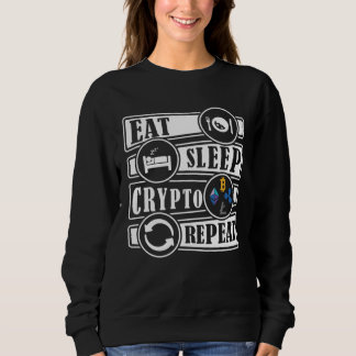 Eat Sleep Crypto Repeat DeFI Investing Trading Sweatshirt