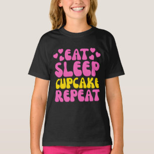 eat sleep cupcake repeat T-Shirt