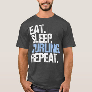 Eat Sleep Curling Repeat 10 T-Shirt