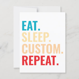 Eat Sleep Custom Repeat Personalised Text Postcard