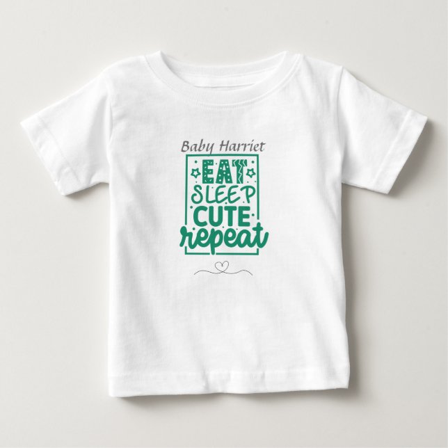 Eat Sleep Cute Repeat- customize name baby T-Shirt (Front)