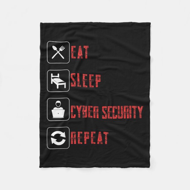 Eat Sleep Cyber Security Repeat Ethical Hacker Hum Fleece Blanket (Front)