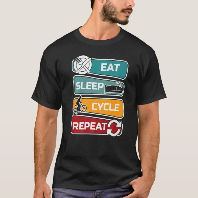 Eat Sleep Cycle Repeat  Cycling Bicycle Biking T-Shirt (Front)