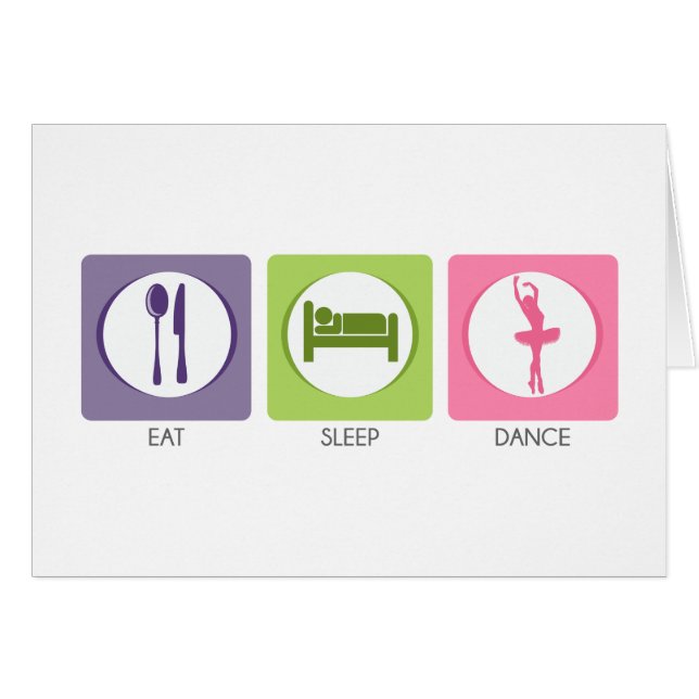 Eat Sleep Dance! (Front Horizontal)