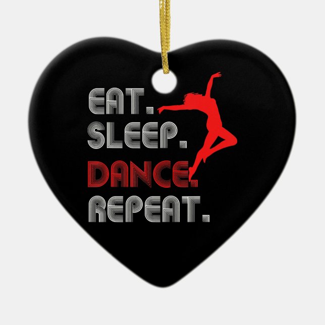 eat sleep dance  hip hop  women mens kids girls ceramic ornament (Front)